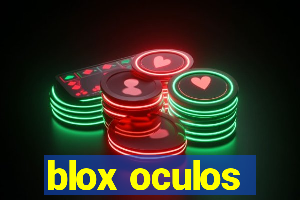 blox oculos